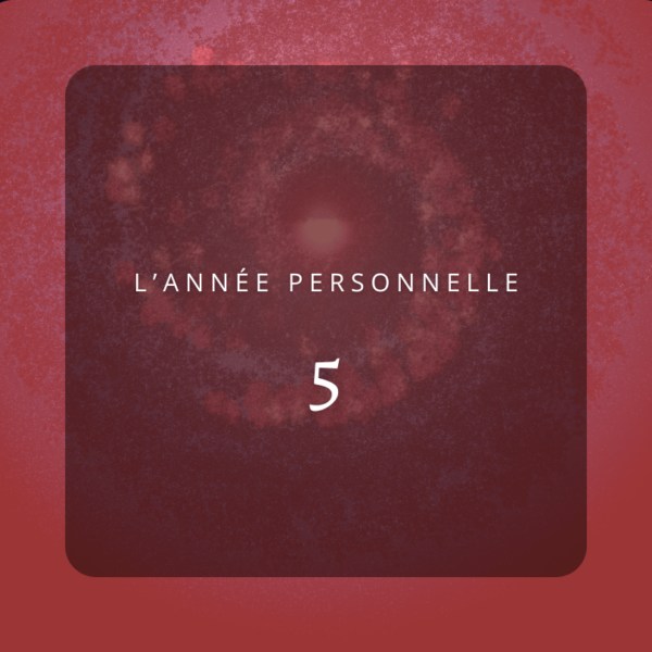 ANNÉE PERSONNELLE 5