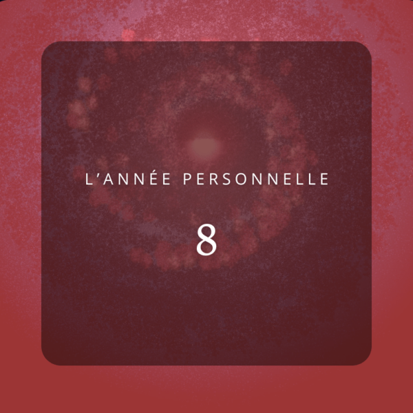 ANNÉE PERSONNELLE 8