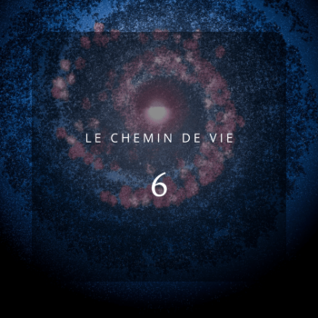 Chemin de Vie 6 : Le Guérisseur Karmique