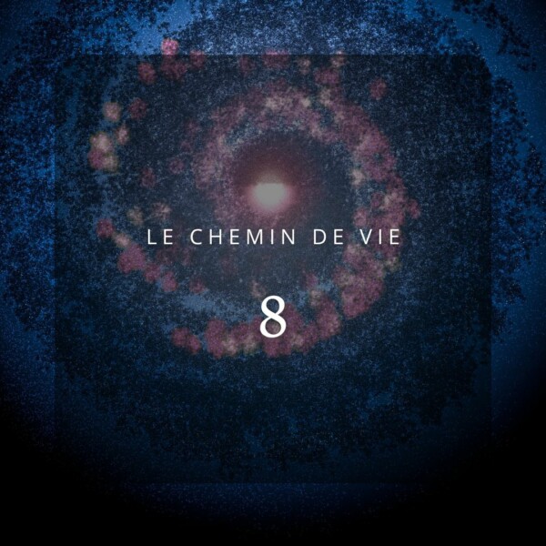 Chemin de Vie 8 : Le Maître de l'Abondance Spirituelle
